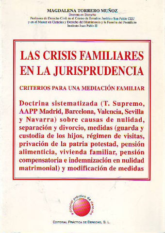 LAS CRISIS FAMILIARES EN LA JURISPRUDENCIA. CRITERIOS PARA UNA MEDIACION FAMILIAR.