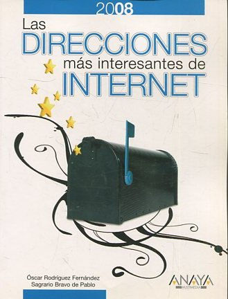 LAS DIRECCIONES MAS INTERESANTES DE INTERNET.