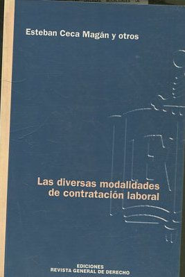 LAS DIVERSAS MODALIDADES DE CONTRATACION LABORAL.