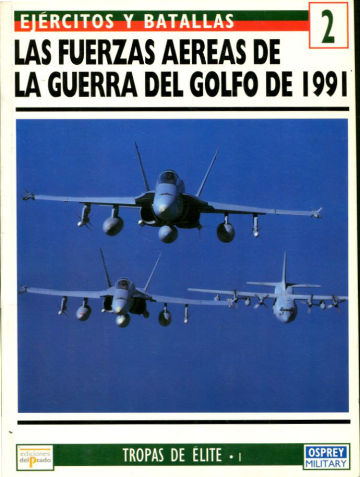 LAS FUERZAS AEREAS DE LA GUERRA DEL GOLFO DE 1991.