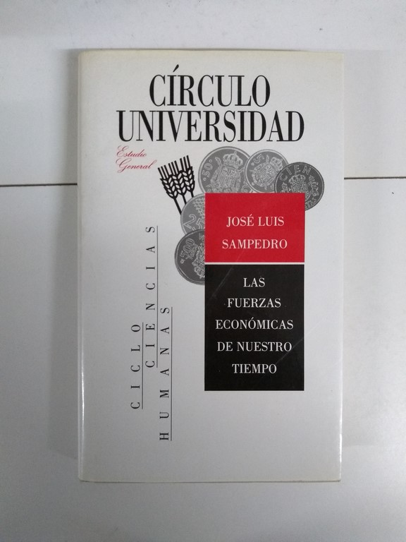 Las fuerzas económicas de nuestro tiempo