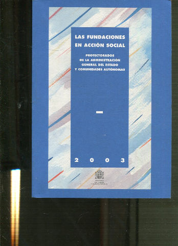 LAS FUNDACIONES EN ACCION SOCIAL.