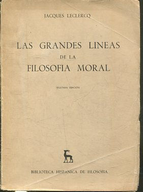 LAS GRANDES LINEAS DE LA FILOSOFIA MORAL.