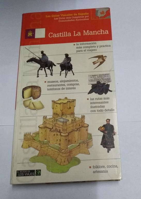 Las Guías Visuales de España. Castilla La Mancha