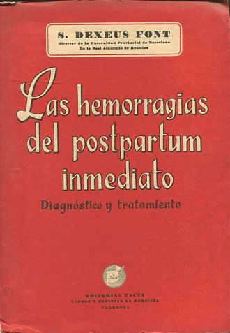 LAS HEMORRAGIAS DEL POSTPARTUM INMEDIATO. DIAGNOSTICO Y TRATAMIENTO.