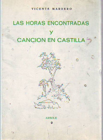 LAS HORAS ENCONTRADAS Y CANCION EN CASTILLA.