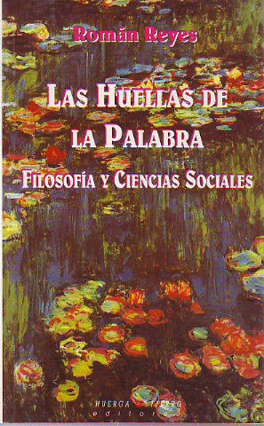 LAS HUELLAS DE LA PALABRA. FILOSOFIA Y CIENCIAS SOCIALES.