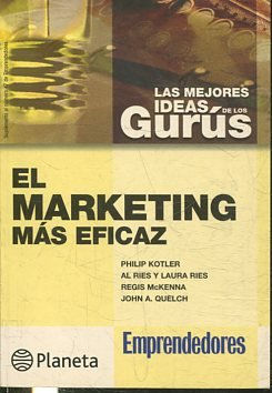 LAS MEJORES IDEAS DE LOS GURUS. EL MARKETING MAS EFICAZ.