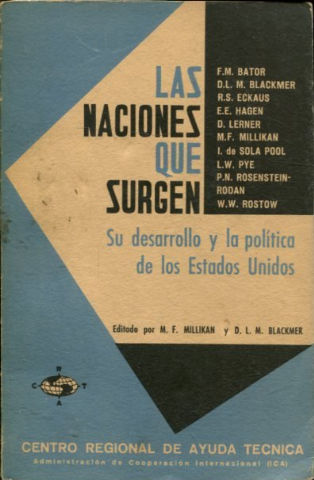 LAS NACIONES QUE SURGEN. SU DESARRROLLO Y LA POLITICA DE LOS ESTADOS UNIDOS.