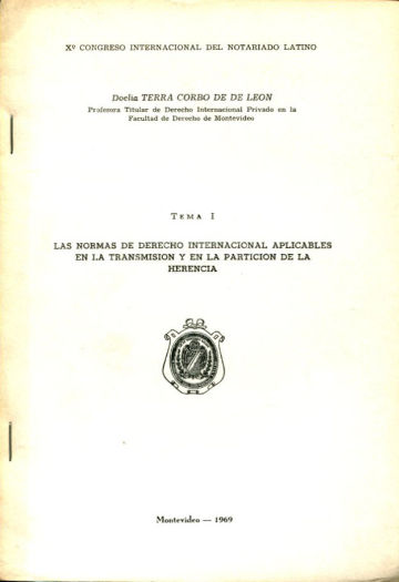 LAS NORMAS DE DERECHO INTERNACIONAL APLICABLES EN LA TRANSMISION Y EN LA PARTICIPACION DE LA HERENCIA.