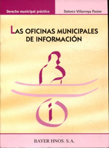 LAS OFICINAS MUNICIPALES DE INFORMACION.