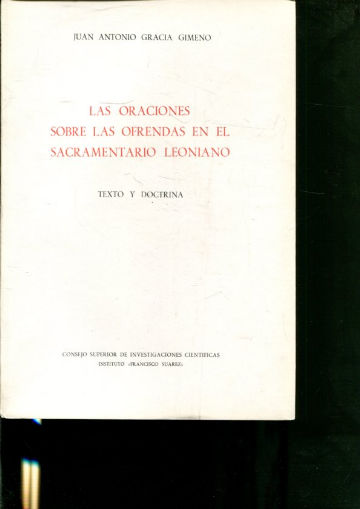 LAS ORACIONES SOBRE LAS OFRENDAS EN EL SACRAMENTO LEONIANO.