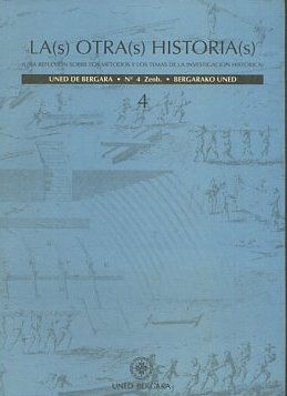 LA(S) OTRA(S) HISTORIA(S). (UNA REFLEXION SOBRE LOS MÉTODOS Y LOS TEMAS DE LA INVESTIGACION HISTORICA) 4.