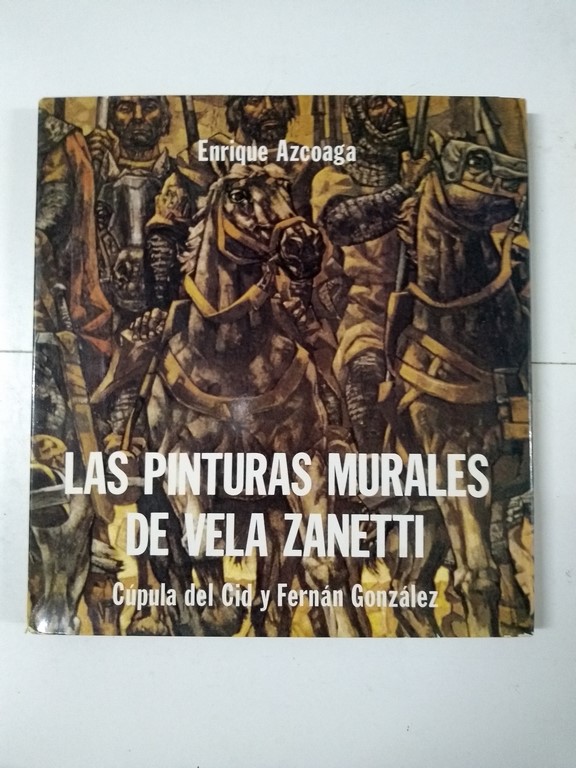 Las Pinturas Murales de Vela Zanetti