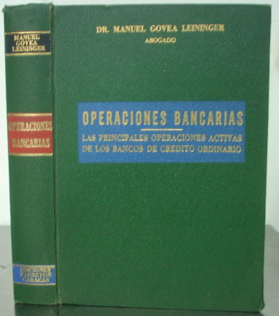 LAS PRINCIPALES OPERACIONES ACTIVAS DE LOS BANCOS DE CREDITO ORDINARIO.