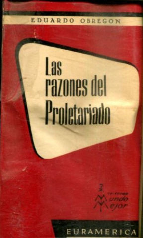 LAS RAZONES DEL PROLETARIADO.