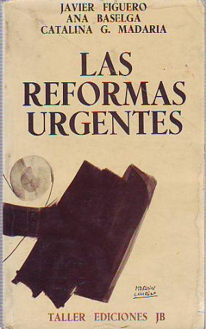 LAS REFORMAS URGENTES.