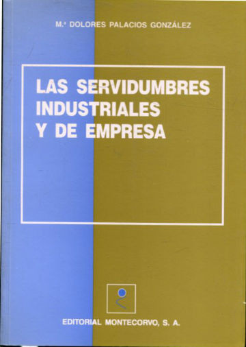 LAS SERVIDUMBRES INDUSTRIALES Y DE EMPRESA.