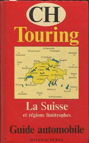 LAS SUISSE ET REGIONS LIMITROPHES. GUIDE AUTOMOBILE 1974/1975.