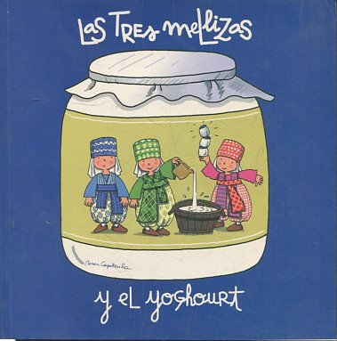 LAS TRES MELLIZAS Y EL YOGhOURT.