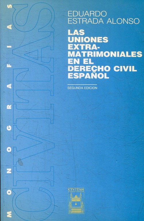 LAS UNIONES EXTRA-MATRIMONIALES EN EL DERECHO CIVIL ESPAÑOL.