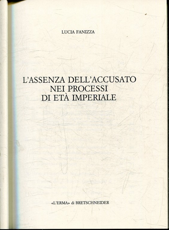 L'ASSENZA DELL'ACCUSATO NEI PROCESSI DI ETA IMPERIALE.