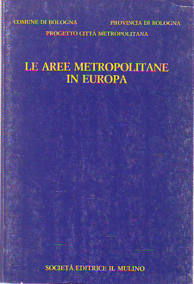 LE AREE METROPOLITANE IN EUROPA.