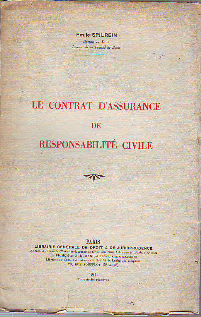 LE CONTRAT D'ASSURANCE DE RESPONSABILITÉ CIVILE.