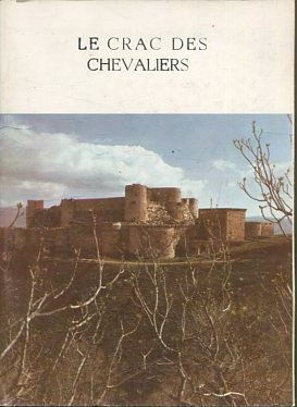 LE CRAC DES CHEVALIERS. GUIDE TOURISTIQUE ET ARCHEOLOGIQUE.