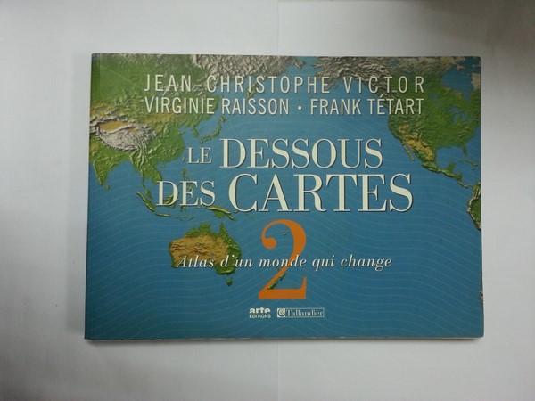 Le Dessous des Cartes. Tomo 2