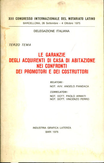 LE GARANZIE DEGLI ACQUIRENTI DI CASA DI ABITAZIONE NEI CONFRONTI DEI PROMOTORI E DEI COSTRUTTORI.