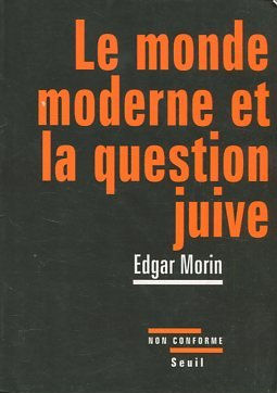 LE MONDE MODERNE ET LA QUESTION JUIVE.