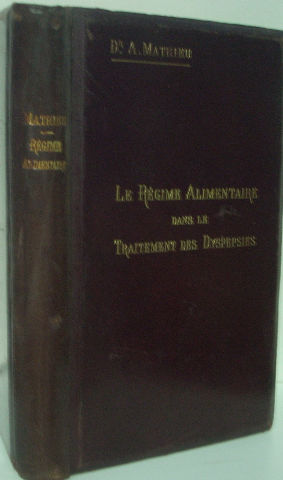 LE RÉGIME ALIMENTAIRE DANS LE TRAITEMENT DES DYSPEPSIES.