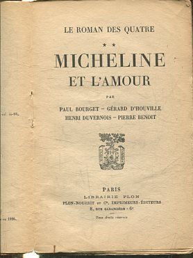 LE ROMAN DES QUATRE. TOME II: MICHELINE ET L'AMOUR.