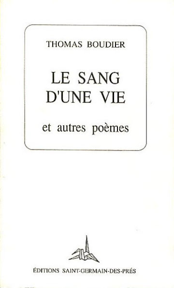 LE SANG D'UNE VIE ET AUTRES POEMES.