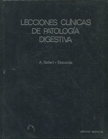 LECCIONES CLINICAS DE PATOLOGIA DIGESTIVA.