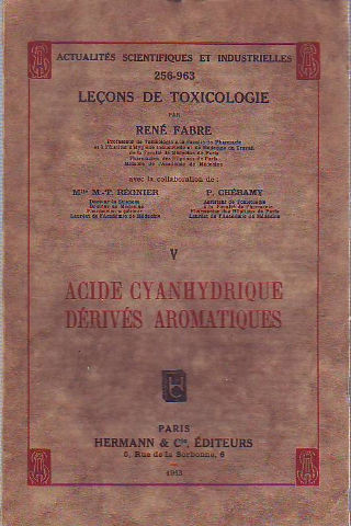 LEÇONS DE TOXICOLOGIE. ACIDE CYANHYDRIQUE ET DÉRIVÉS AROMATIQUES.