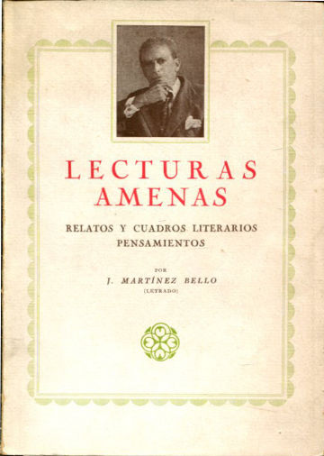 LECTURAS AMENAS. RELATOS Y CUADROS LITERARIOS, PENSAMIENTOS.