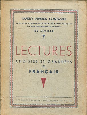 LECTURES CHOISIES ET GRADUEES DE FRANCAIS.