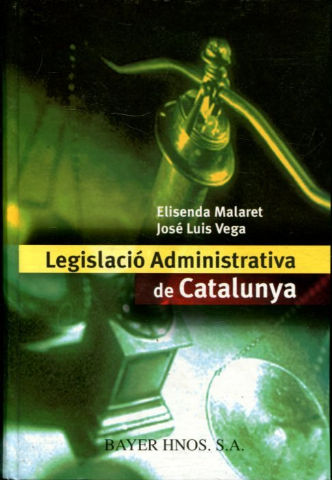 LEGISLACIO ADMINISTRATIVA DE CATALUNYA.