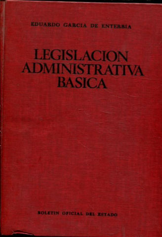 LEGISLACION ADMINISTRATIVA BASICA.