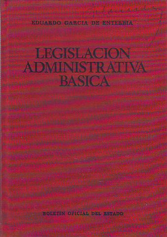 LEGISLACIÓN ADMINISTRATIVA BÁSICA.