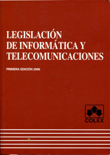 LEGISLACION DE INFORMATICA Y TELECOMUNICACIONES.