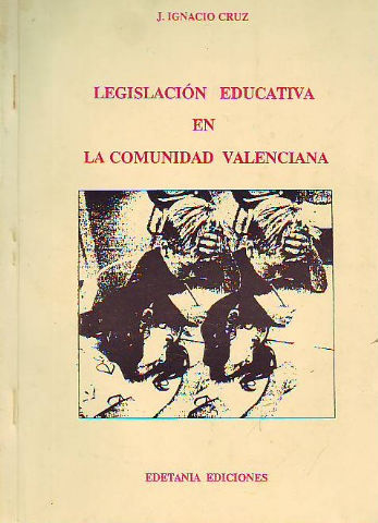 LEGISLACION EDUCATIVA EN LA COMUNIDAD VALENCIANA.