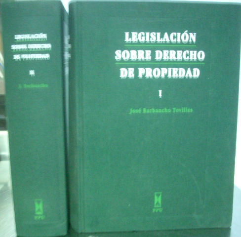 LEGISLACION SOBRE DERECHO DE PROPIEDAD. CON NOTAS DE CONCORDANCIA, JURISPRUDENCIA Y BIBLIOGRAFIA.  (2 VOLUMENES).