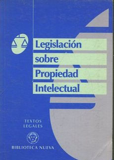 LEGISLACION SOBRE PROPIEDAD INTELECTUAL.