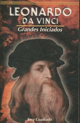 LEONARDO DA VINCI. GRANDES INICIADOS.