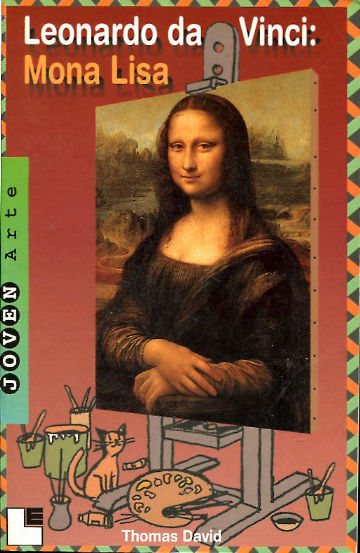 LEONARDO DA VINCI: MONA LISA.