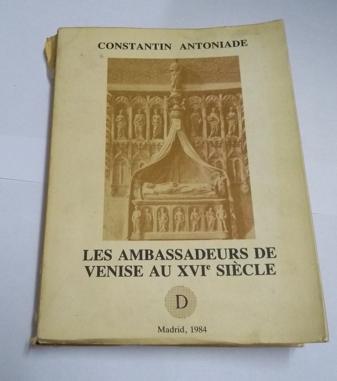 Les ambassadeurs de Venise au XVI Siècle