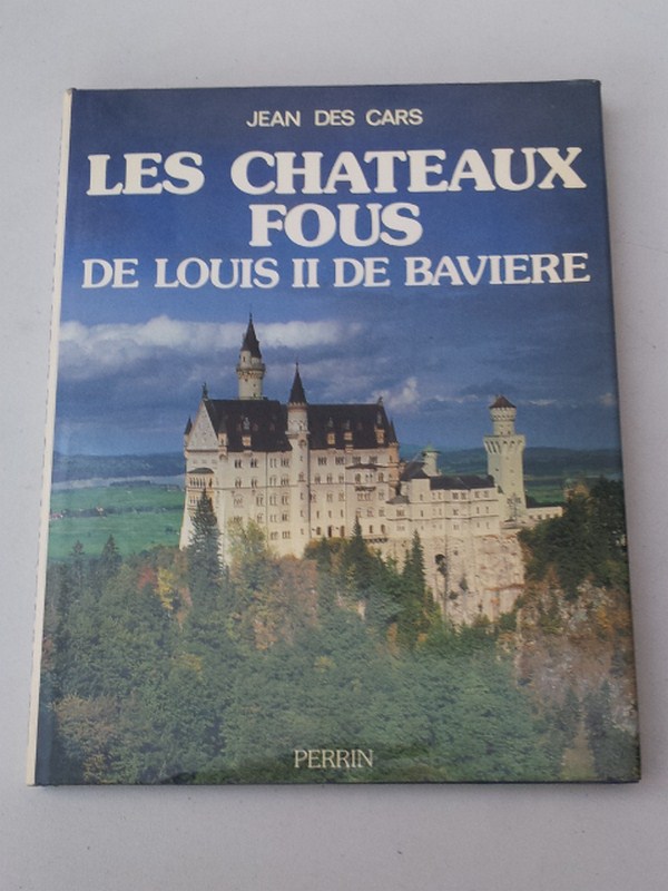 Les châteaux fous de Louis II de Bavière.